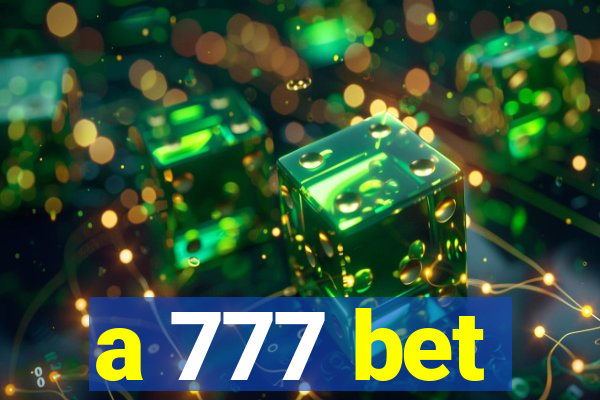 a 777 bet